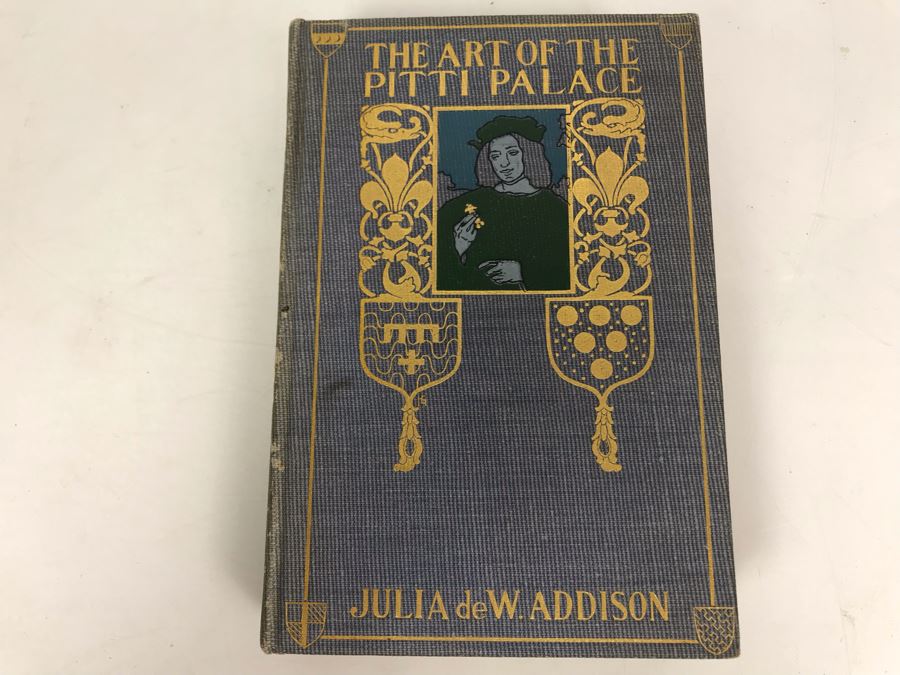 Antique 1903 Book The Art Of The Pitti Palace By Julia De Wolf Addison Illustrated