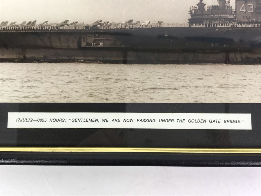 B&W Framed Photograph Of USS Coral Sea 17 July 1972 With Caption 'Gentlemen, We Are Now Passing Under The Golden Gate Bridge' 17'W X 12'H [Photo 3]