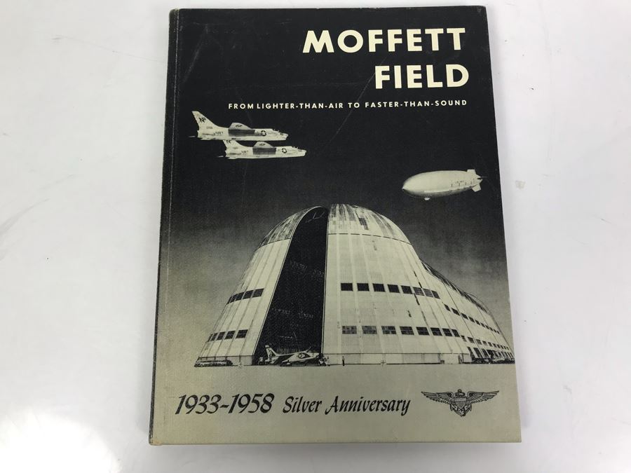 Moffett Field Book 1933-1958 Silver Anniversary Naval Air Station California - See Photos