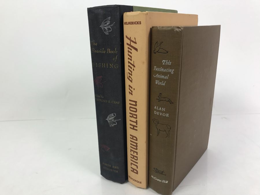 (3) Books: This Fascinating Animal World By Alan Devoe, Hunting In North America First Edition And The Fireside Book Of Fishing: A Selection From The Great Literature Of Angling First Printing [Photo 1]