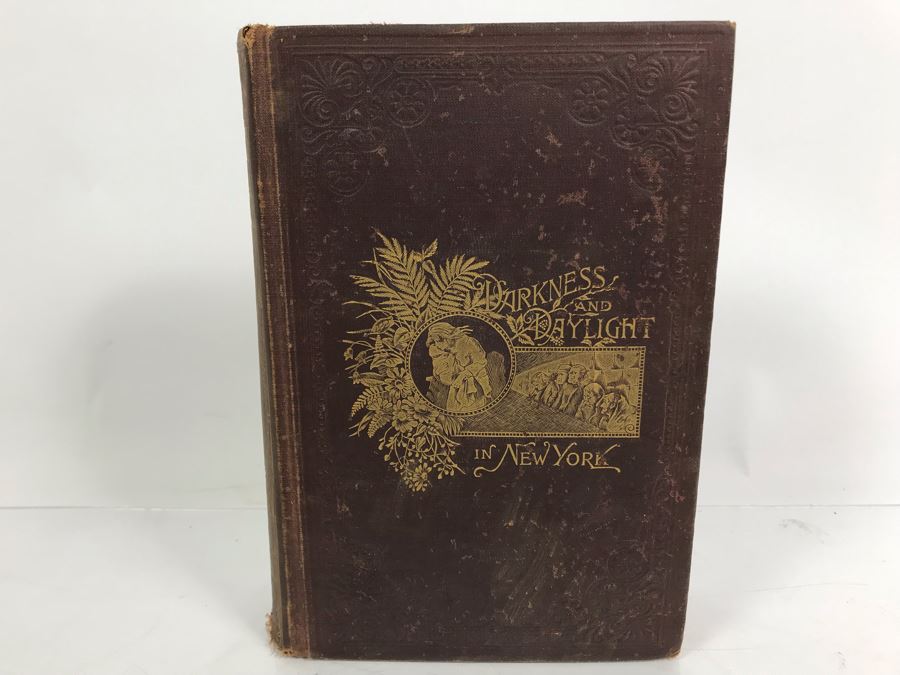 Antique 1895 Book Darkness And Daylight; Lights And Shadows Of New York ...