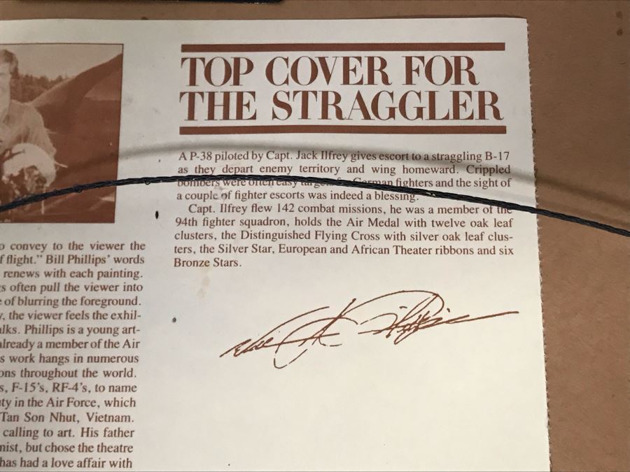 William S. Phillips Limited Edition Print Titled 'Top Cover For The Straggler' P-38 Lightning Piloted By Captain Jack Ilfrey Provides Fighter Support For B-17 Returning From Germany No. 207 Of 1000 Signed By Artist And Signed By Jack Ilfrey 28 X 16 [Photo 22]