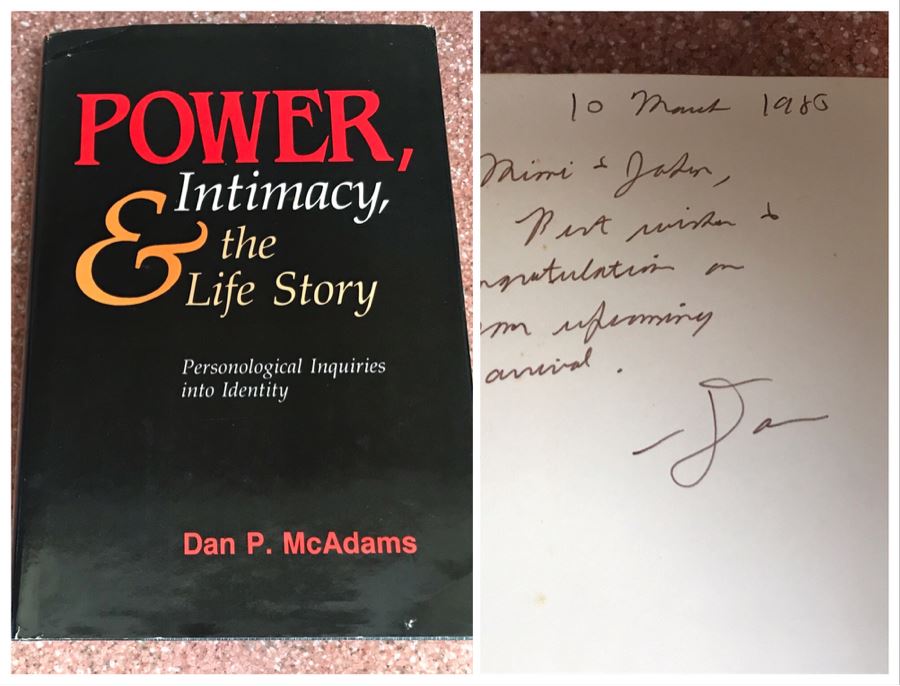JUST ADDED - Signed Book: Power, Intimacy, & The Life Story Personological Inquiries Into Identity By Dan P. McAdams