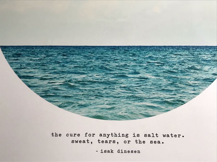 Large Framed Poster 'The Cure For Anything Is Salt Water. Sweat, Tears, Or The Sea. - Isak Dinesen' 45W X 45H [Photo 5]