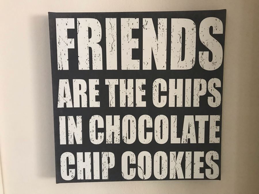 Wall Decor Canvas Sign: Friends Are The Chips In Chocolate Chip Cookies 16W