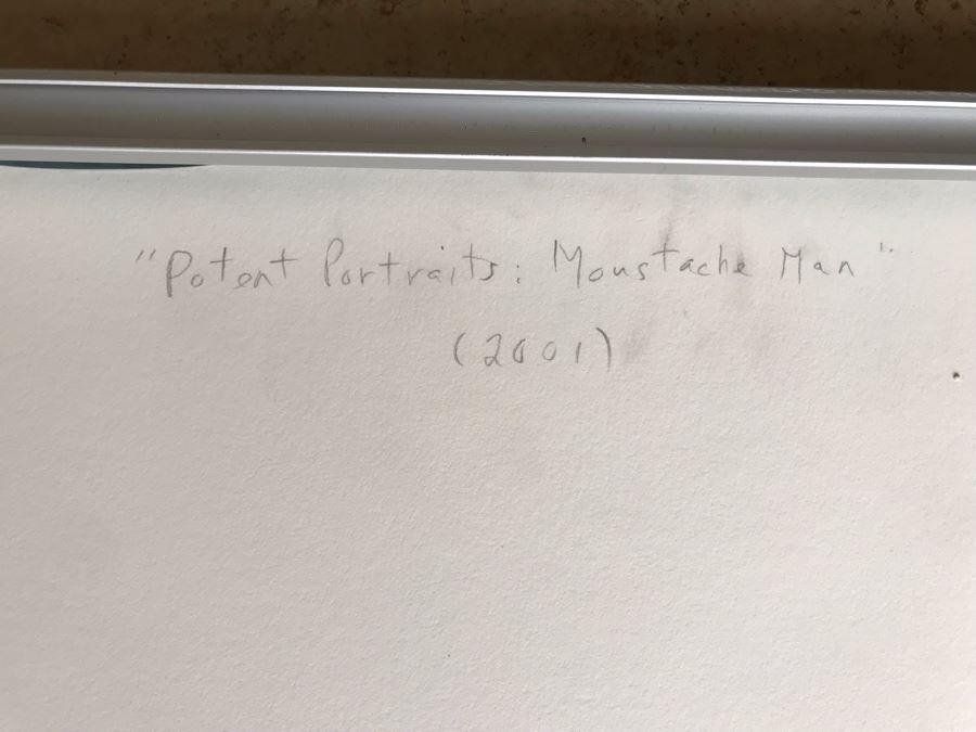Hank Keneally Hand Signed Artist Proof Laser Print Titled 'Potent Portraits: Moustache Man' Also Signed And Personalized On Back 'For Jean Klafs With Admiration For You As An Artist' Framed 14 X 12 [Photo 12]