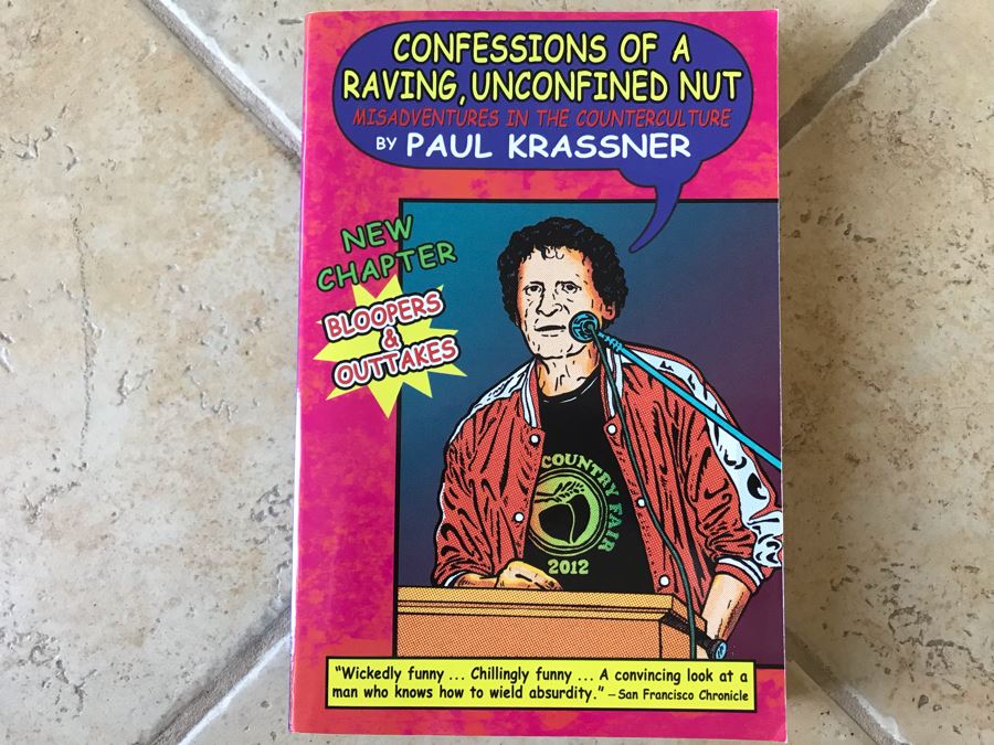 SIGNED Book: Confessions Of A Raving, Unconfined Nut: Misadventures In The Counterculture By Paul Krassner