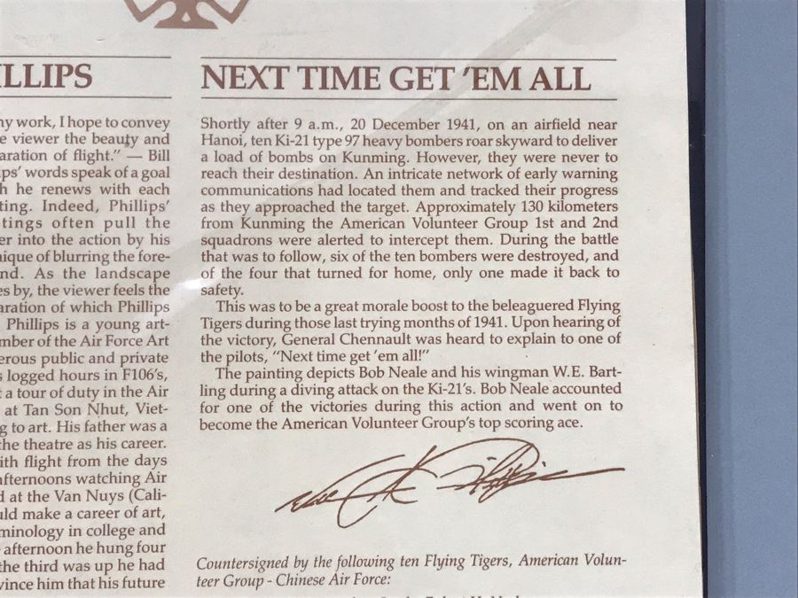 William S. Phillips Limited Edition Framed Lithograph Titled 'Next Time Get 'Em All' 1941 P-49Bs Dive To Attack Japanese Bombers Signed By Willam S. Phillips And Ten Flying Tigers Incl Robert H. Neale, Charles R. Bond, John R. Rossi 23 X 32 - See Photos [Photo 21]