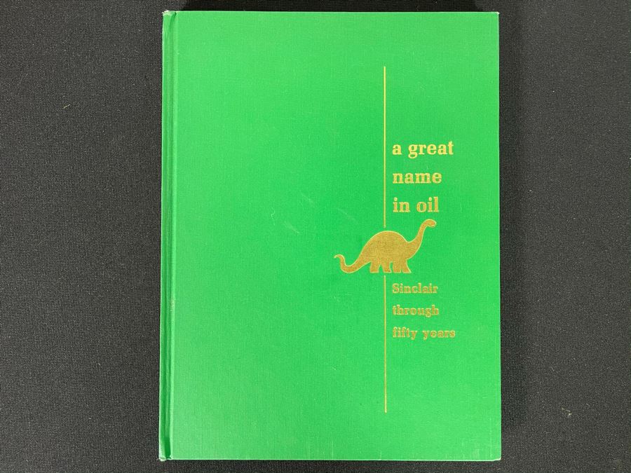 Vintage 1966 Hardcover Book Sinclair Oil Corporation: A Great Name In Oil - Sinclair Through Fifty Years