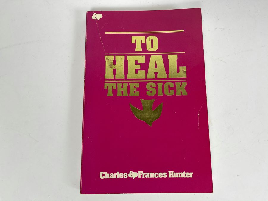 JUST ADDED - Signed Book To Heal The Sick By Charles And Frances Hunter [Photo 2]