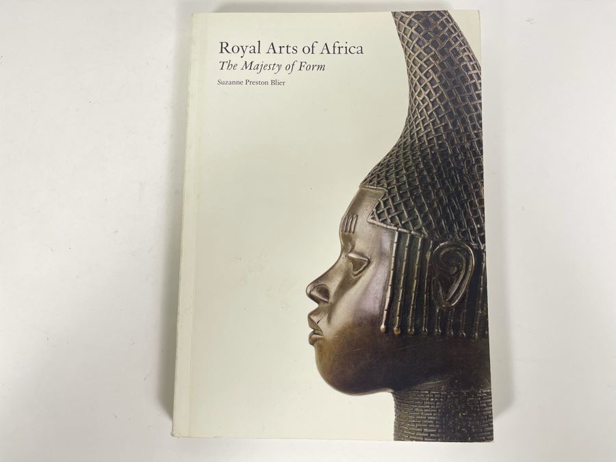 Royal Arts Of Africa The Majesty Of Form Book By Suzanne Preston Blier