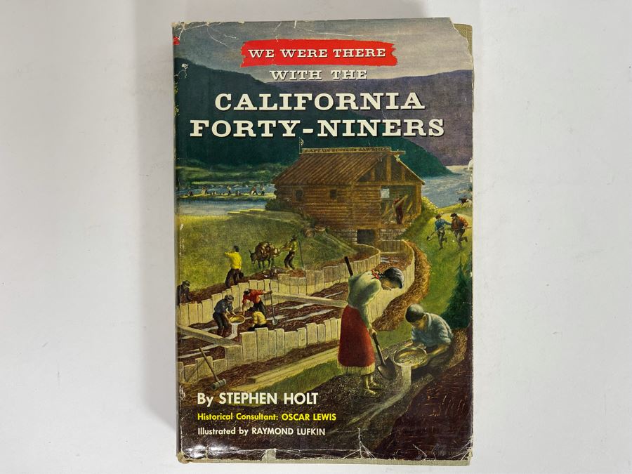 Signed First Edition 1956 Book We Were There With The California Forty-Niners Signed By Stephen Holt [Photo 2]