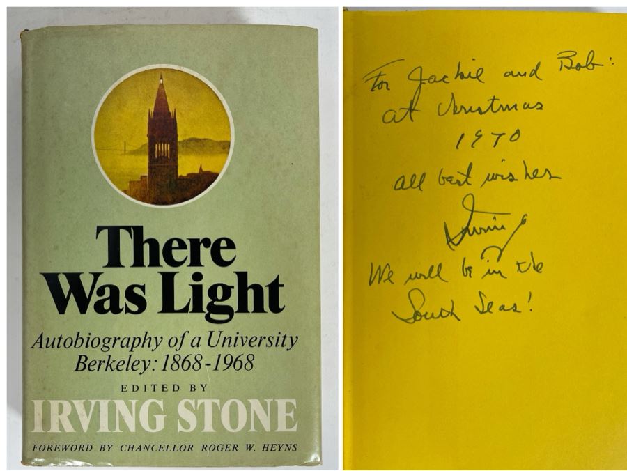Signed First Edition 1970 Book There Was Light Autobiography Of A University Berkeley: 1868-1968 Signed By Irving Stone