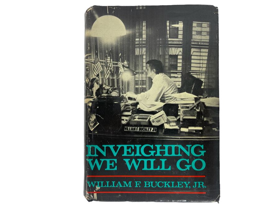 Signed William F. Buckley, Jr Hardcover Book Inveighing We Will Go