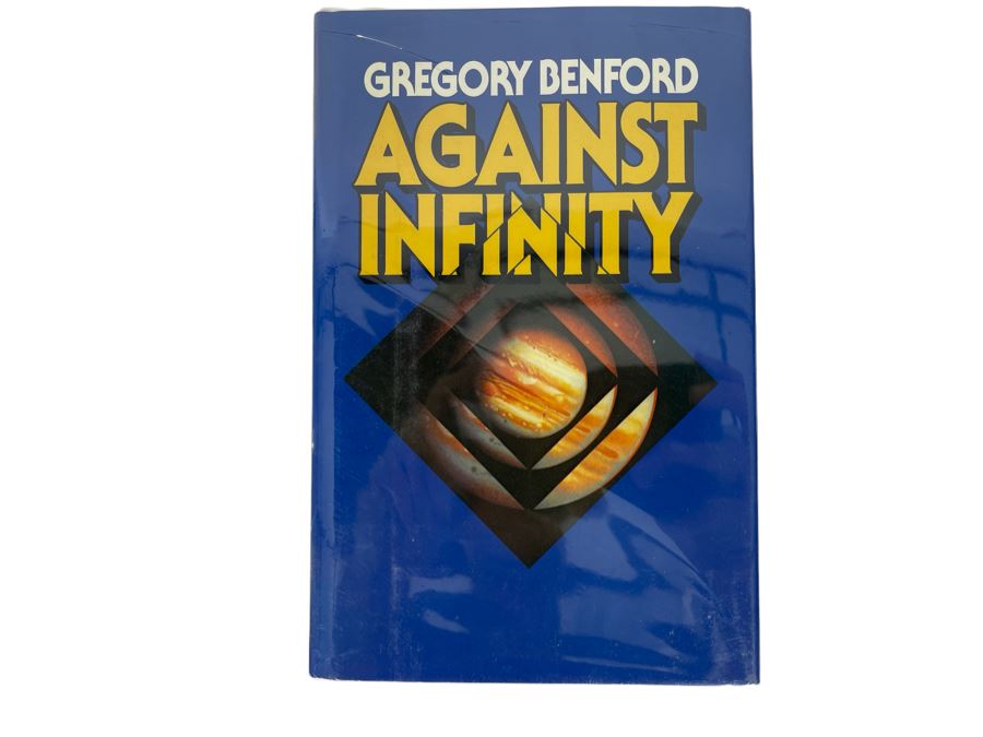 Signed First Edition Hardcover Book Against Infinity By Gregory Benford [Photo 2]