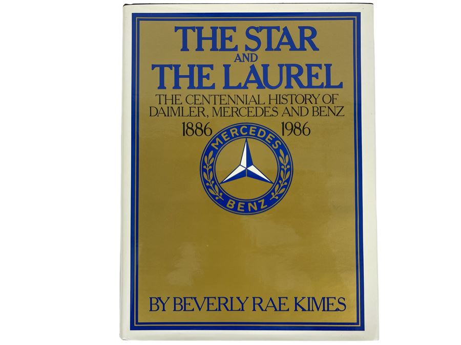 The Star And The Laurel The Centennial History Of Daimler, Mercedes And Benz Hardcover Book By Beverly Rae Kimes [Photo 1]