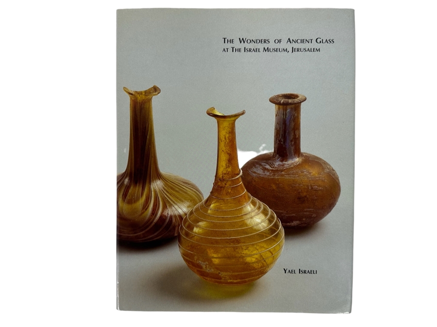 The Wonders Of Ancient Glass At The Israel Museum, Jerusalem By Yale Israeli Hardcover Book [Photo 1]