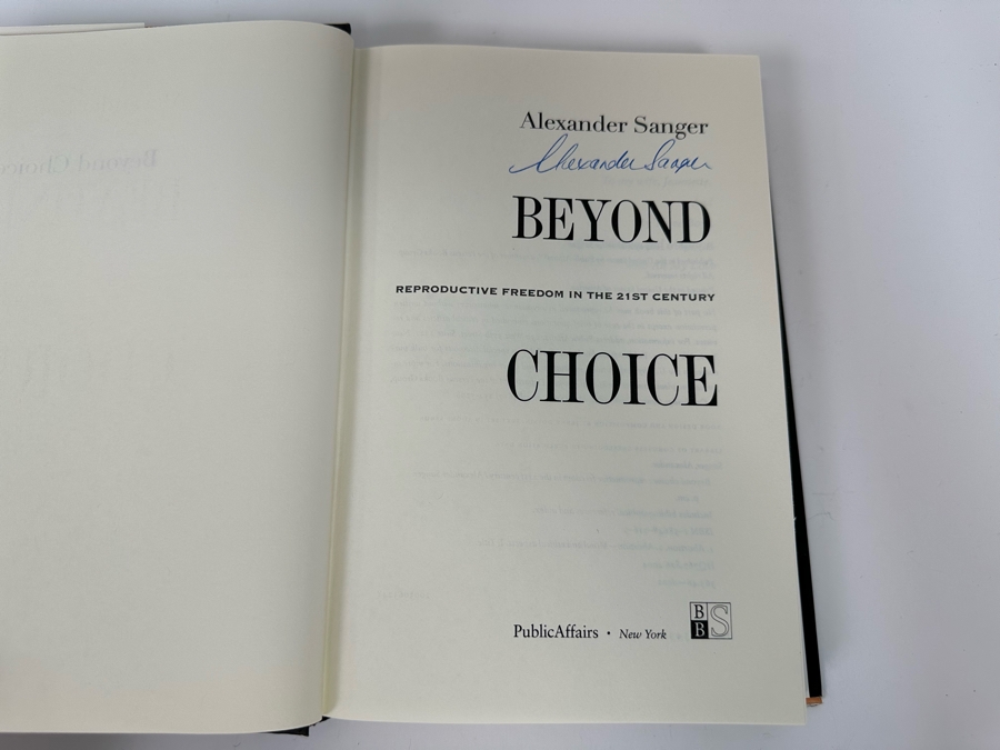 Signed Book Beyond Choice Reproductive Freedom In The 21st Century Signed By Alexander Sanger [Photo 4]