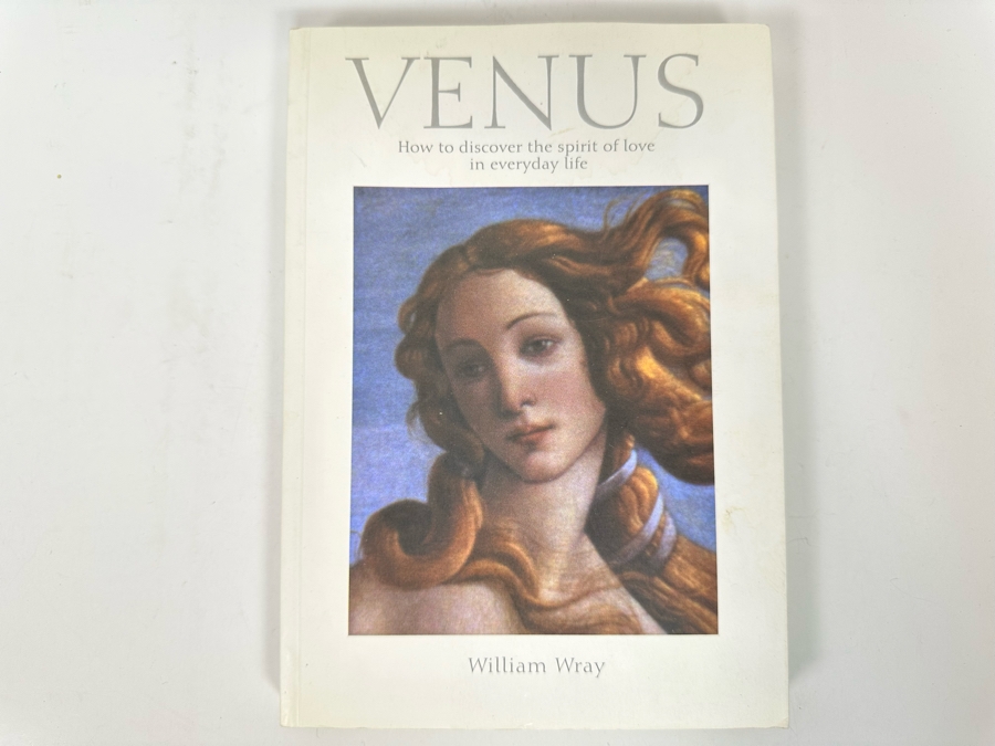 Signed Book Venus How To Discover The Spirit Of Love In Everyday Life Signed By William Wray [Photo 2]