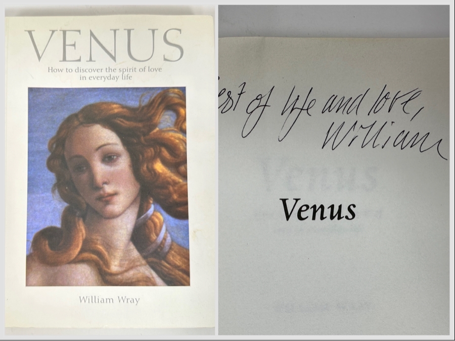 Signed Book Venus How To Discover The Spirit Of Love In Everyday Life Signed By William Wray [Photo 1]