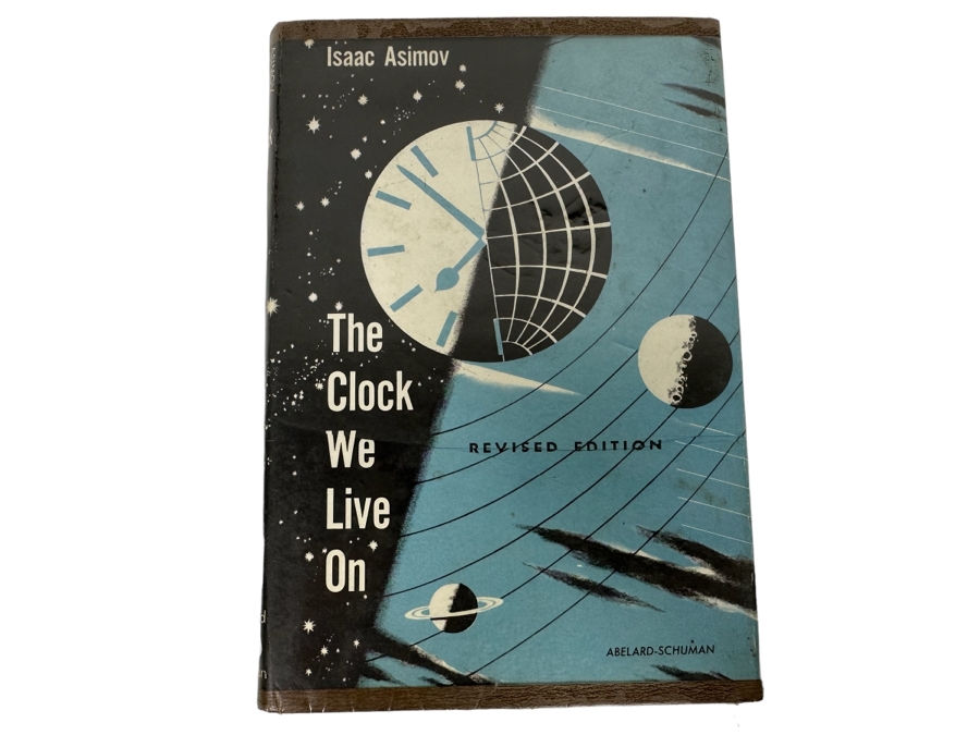 Isaac Asimov The Clock We Live On Revised Edition Hardcover Book 1965 (Former Library Book)