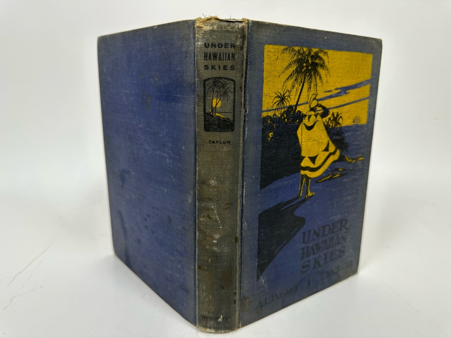 Signed Antique 1922 Book Under Hawaiian Skies A Narrative Of The Romance, Adventure And History Of The Hawaiian Islands Signed By Albert Pierce Taylor [Photo 5]