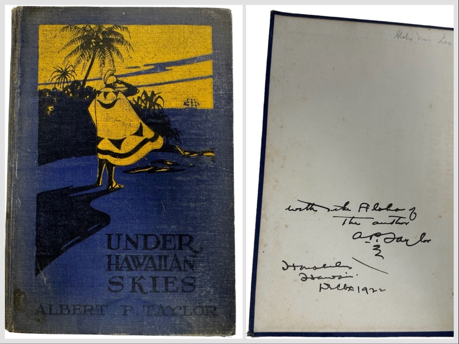 Signed Antique 1922 Book Under Hawaiian Skies A Narrative Of The Romance, Adventure And History Of The Hawaiian Islands Signed By Albert Pierce Taylor [Photo 1]