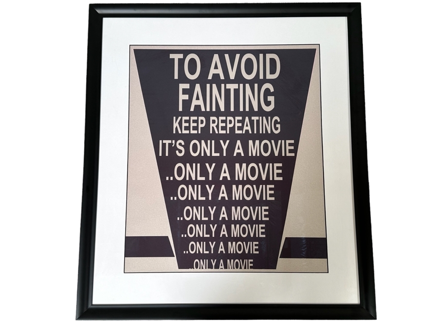 Framed Poster To Avoid Fainting Keep Repeating It's Only A Movie .. Only A Movie 25 X 29.5 Framed 36 X 40.5 [Photo 1]