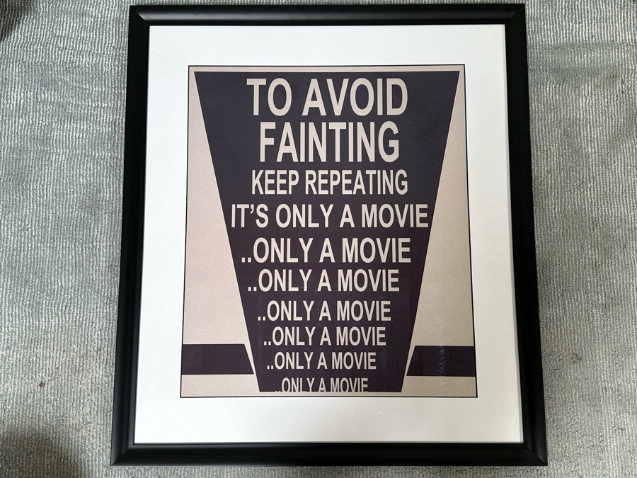 Framed Poster To Avoid Fainting Keep Repeating It's Only A Movie .. Only A Movie 25 X 29.5 Framed 36 X 40.5 [Photo 2]
