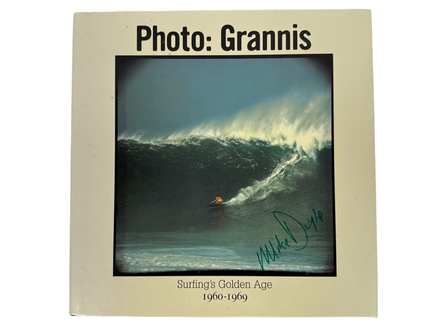Autographed Photo: Grannis Surfing's Golden Age 1960-1969 Hardcover Book Signed By Mike Doyle On Cover, Corky Carroll, Steve Pezman, LeRoy 'Granny' Grannis (The Godfather Of Surfphotography) [Photo 1]