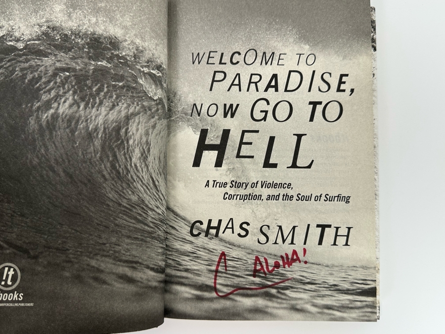 Autographed Book Welcome To Paradise, Now Go To Hell Signed By Chas Smith [Photo 3]