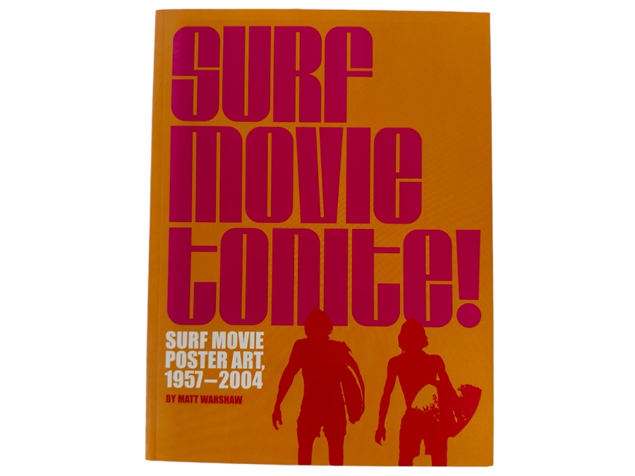 First Edition Softcover Book Surf Movie Tonight! Surf Movie Poster Art, 1957-2004 By Matt Warshaw