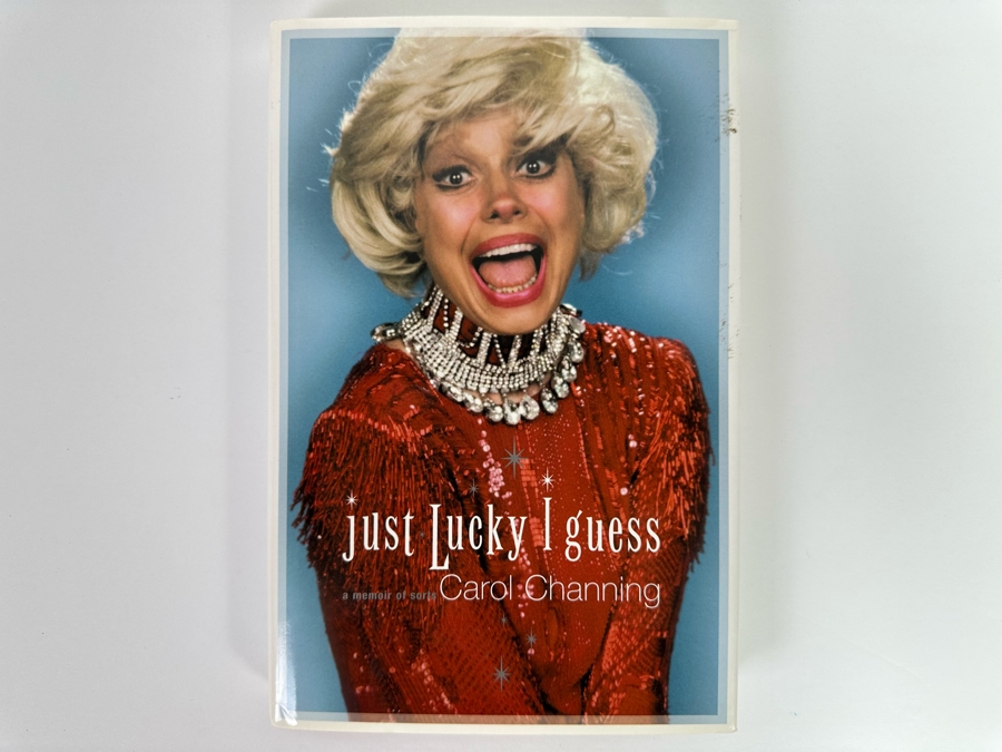Signed First Edition Hardcover Book Just Lucky I Guess A Memoir Of Sorts Signed By Carol Channing 2002 [Photo 4]