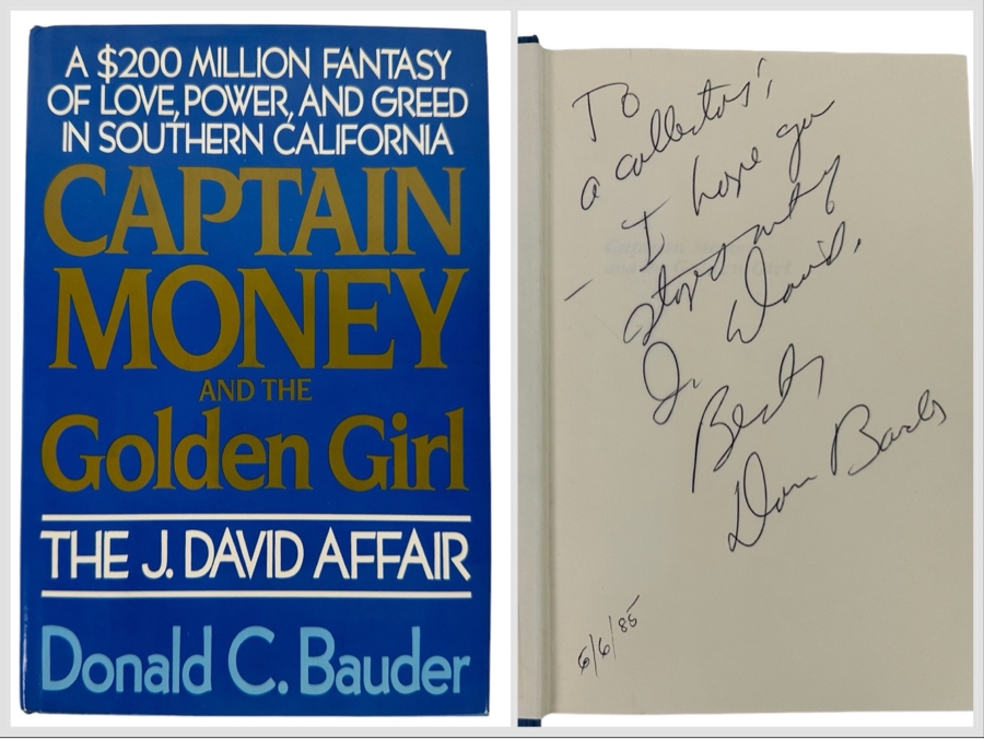 Signed First Edition Book Captain Money And The Golden Girl The J. David Affair Signed By Donald C. Bauder 1985
