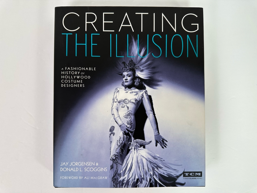 First Printing Hardcover Book Creating The Illusion A Fashionable History Of Hollywood Costume Designers By Jay Jorgensen & Donald L. Scoggins 2015 [Photo 2]