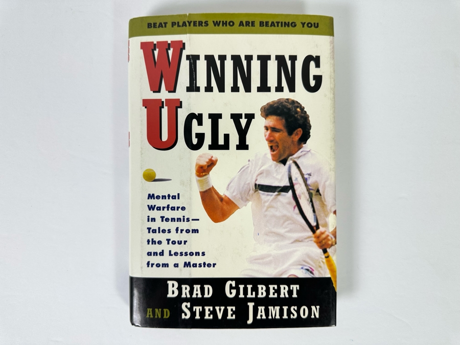 Signed First Edition Hardcover Book Winning Ugly Mental Warfare In Tennis - Tales From The Tour And Lessons From A Master Signed By Brad Gilbert 1993 [Photo 4]