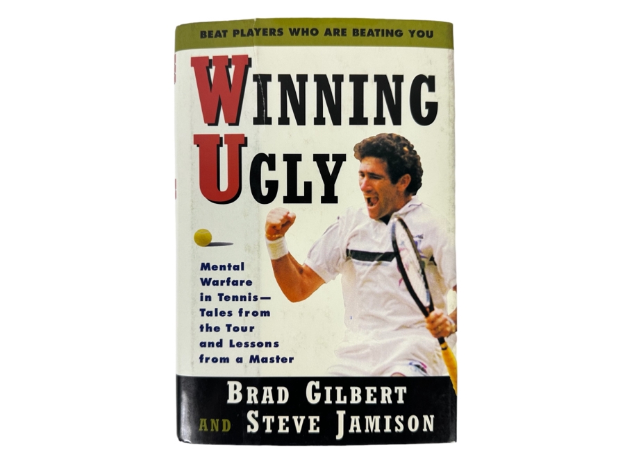 Signed First Edition Hardcover Book Winning Ugly Mental Warfare In Tennis - Tales From The Tour And Lessons From A Master Signed By Brad Gilbert 1993 [Photo 3]