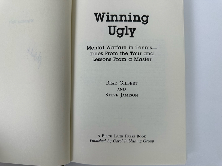 Signed First Edition Hardcover Book Winning Ugly Mental Warfare In Tennis - Tales From The Tour And Lessons From A Master Signed By Brad Gilbert 1993 [Photo 8]