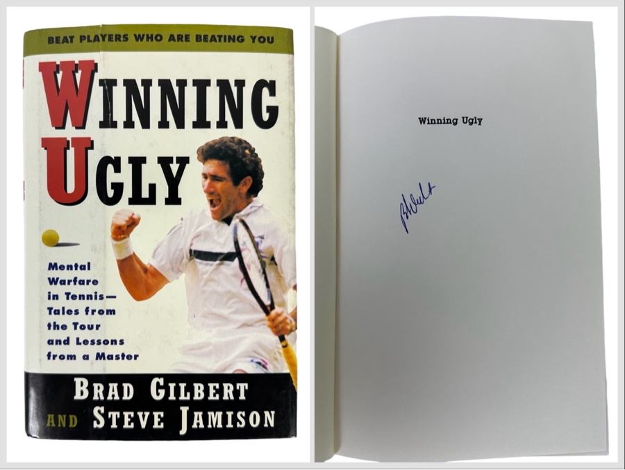 Signed First Edition Hardcover Book Winning Ugly Mental Warfare In Tennis - Tales From The Tour And Lessons From A Master Signed By Brad Gilbert 1993