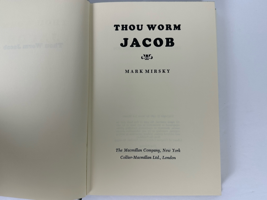 Signed Limited Edition First Priting Hardcover Book Thou Worm Jacob By Mark Mirsky A Novel Of Blue Hill Avenue, Boston Signed By Mark Jay Mirsky Numbered 5 Of 100 1967 [Photo 9]