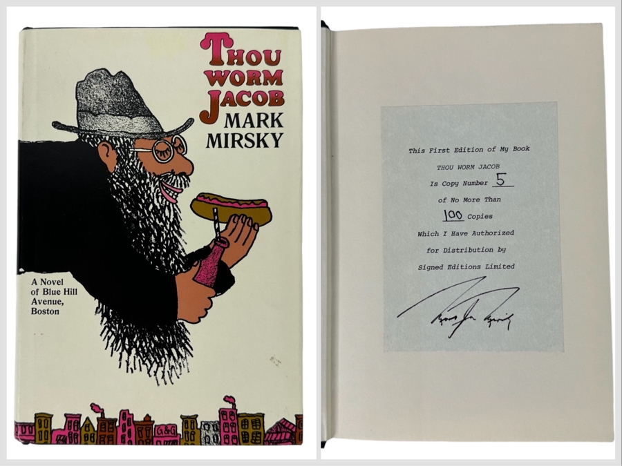 Signed Limited Edition First Priting Hardcover Book Thou Worm Jacob By Mark Mirsky A Novel Of Blue Hill Avenue, Boston Signed By Mark Jay Mirsky Numbered 5 Of 100 1967