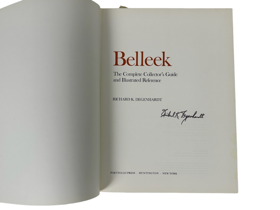 Signed First Edition Hardcover Book Belleek The Complete Collector's Guide And Illustrated Reference Signed By Richard K. Degenhardt 1978 [Photo 2]