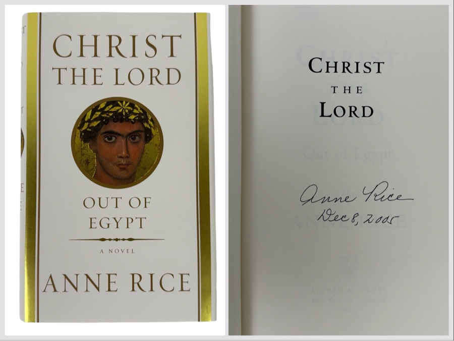 Signed First Edition Hardcover Book Christ The Lord Out Of Egypt A Novel Signed By Anne Rice 2005 [Photo 1]
