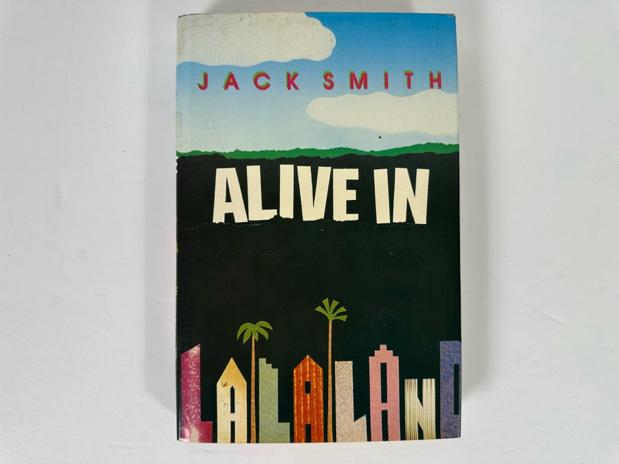 Signed First Edition Hardcover Book Alive In LaLaLand Signed By Jack Smith 1989 [Photo 4]
