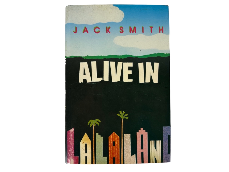 Signed First Edition Hardcover Book Alive In LaLaLand Signed By Jack Smith 1989 [Photo 3]