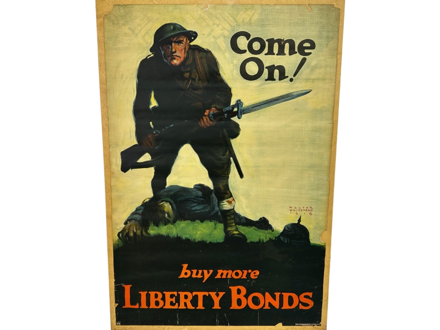 Original 'Come On!' World War I WWI Home Front Bonds Poster By Walter Whitehead (1917/1918) Buy More Liberty Bonds The Strobridge Litho Co See Photos For Damage 19.5 X 29