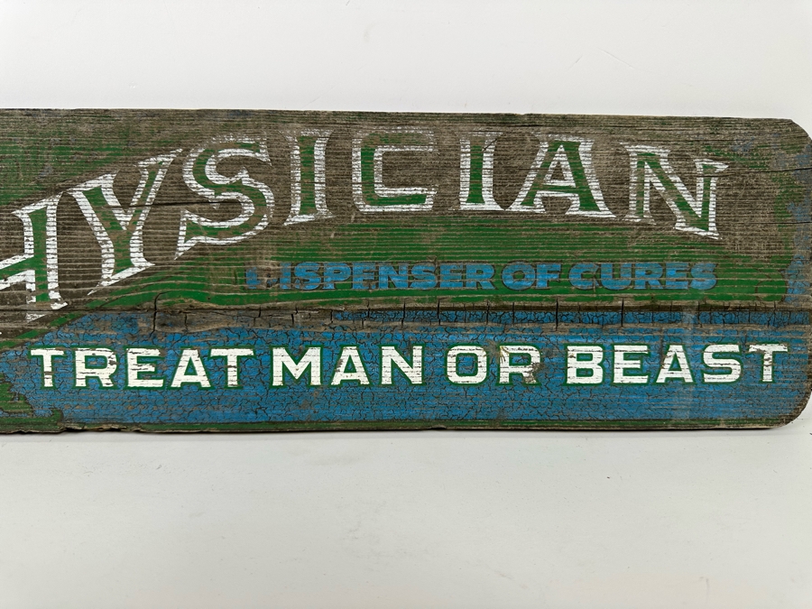 Weathered Wooden Sign: 'Physician Dispenser Of Cures Treat Man Or Beast' 24W X 7H X 1D [Photo 5]