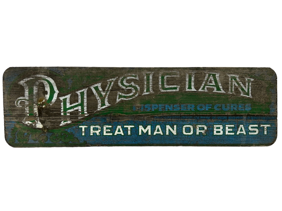 Weathered Wooden Sign: 'Physician Dispenser Of Cures Treat Man Or Beast' 24W X 7H X 1D