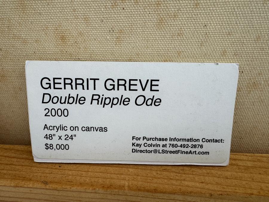 Gerrit Greve (1948-2024, Cardiff by the Sea, CA) Original Abstract Acrylic Acrylic Painting On Canvas Titled 'Double Ripple Ode' 2000 Signed Verso 4' X 2' Retails $8,000 Estimate $1,000-$2,000 [Photo 10]