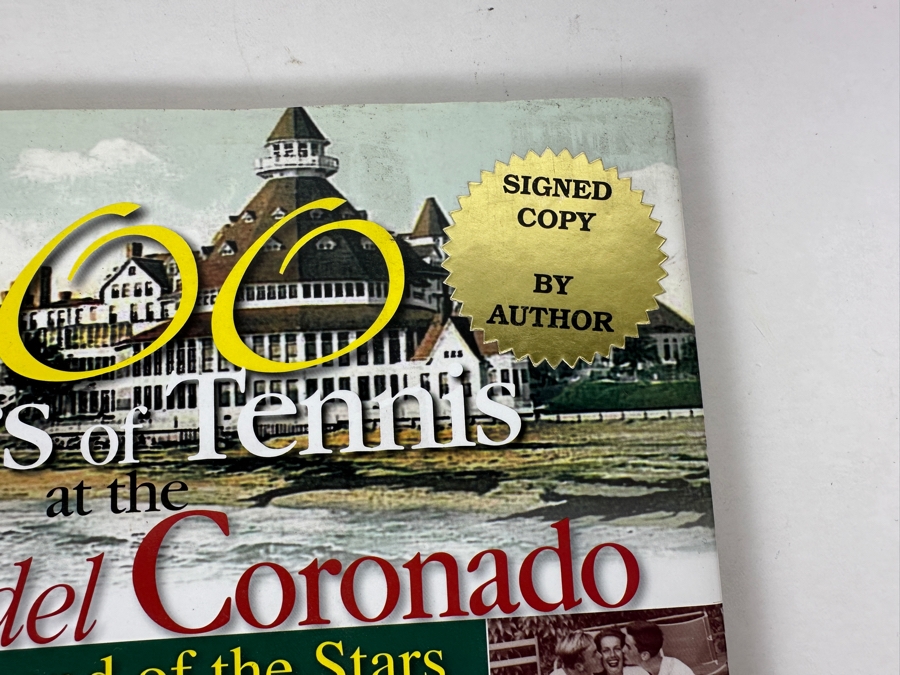 Signed Copy Of 100 Years Of Tennis At The Hotel Del Coronado Playground Of The Stars By Ben Press Hardcover Book Signed By Ben Press [Photo 5]